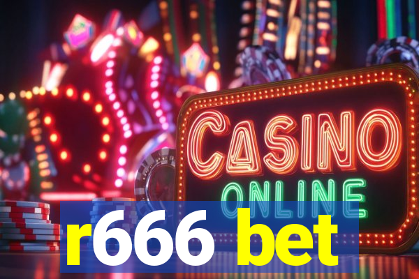 r666 bet